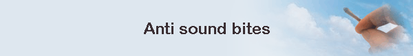Anti sound bites